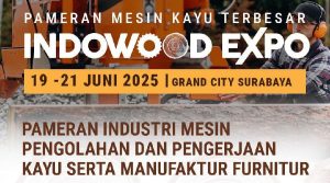 Indowood Expo 2025 Dorong Kolaborasi dan Daya Saing Industri Kayu